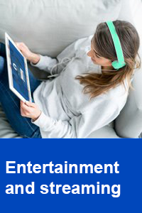 Entertainment and streaming