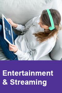 Entertainment & Streaming